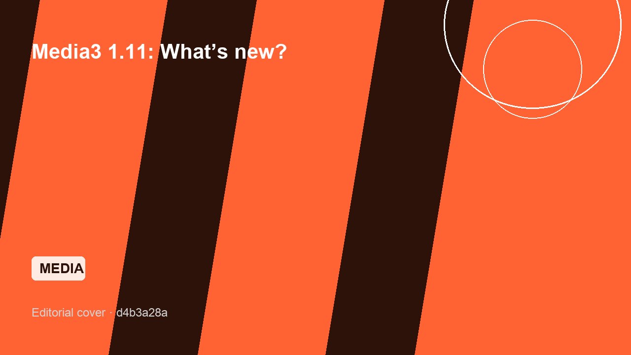 Media3 1.11: What’s new?